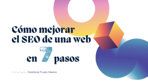 Articulo de blog de como mejorar el seo de una web en 7 pasos