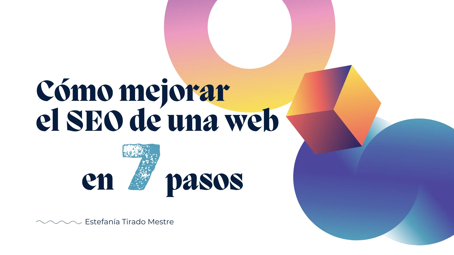 Articulo de blog de como mejorar el seo de una web en 7 pasos